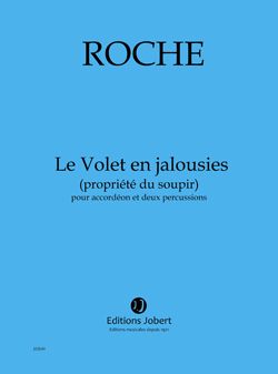 Colin Roche: Le Volet en jalousies (propriété du soupir)