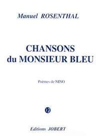 Manuel Rosenthal: Chansons du Monsieur Bleu