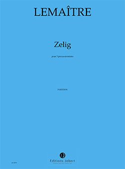 Dominique Lemaître: Zelig