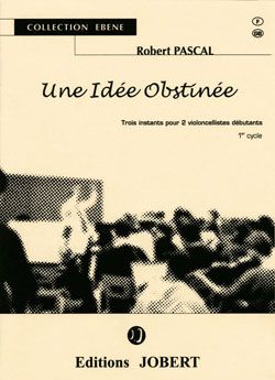 Robert Pascal: Une idée obstinée