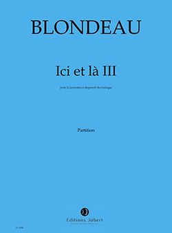 Thierry Blondeau: Ici et Là III
