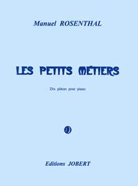 Manuel Rosenthal: Les Petits Métiers
