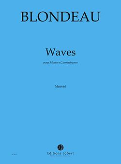 Thierry Blondeau: Waves