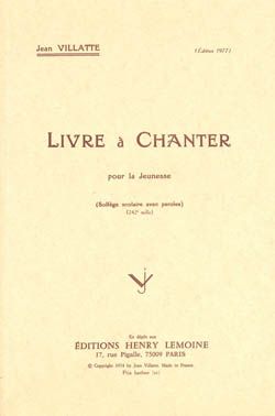 Jean Vilatte: Livre à chanter