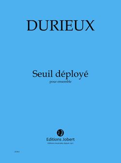 Frédéric Durieux: Seuil déployé