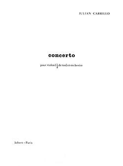 Julian Carrillo: Concerto pour violon et orchestre