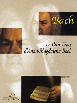 Johann Sebastian Bach: Le Petit livre d'Anna Magdalena