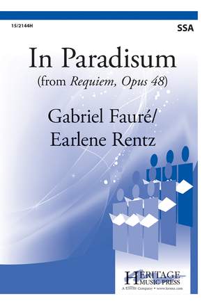 Gabriel Fauré: In Paradisum (from Requiem, Opus 48)