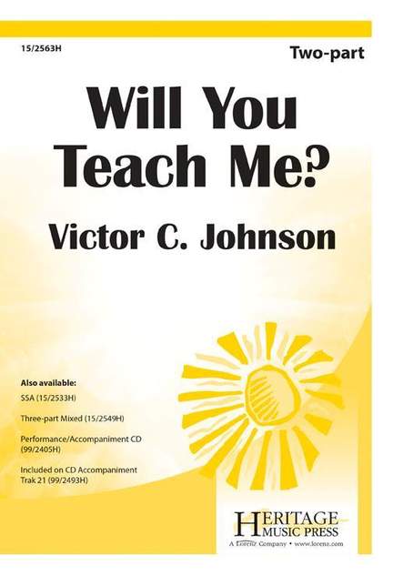 Will You Teach Me?