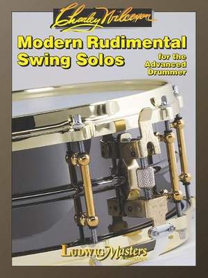 Charlie Wilcoxon: Modern Rudimental Swing Solos