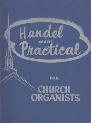 Georg Friedrich Händel: Made Practical 1 For Church