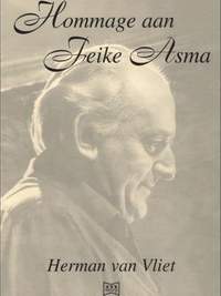 Vliet: Hommage Aan Feike Asma