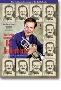 The Further Adventures of Bix Beiderbecke