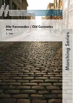 Carl Teike: Alte Kameraden / Old Comrades