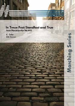 Carl Teike: In Treue Fest/Standfast and True