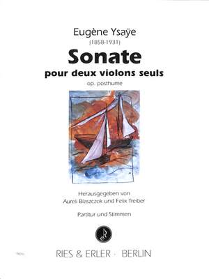 Eugène Ysaÿe: Sonate Opus Posthume