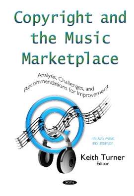 Copyright & the Music Marketplace: Analysis, Challenges & Recommendations for Improvement Series