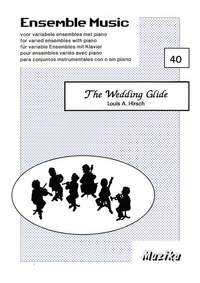 Louis A. Hirsch: The Wedding Glide Vol. 40