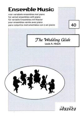 Louis A. Hirsch: The Wedding Glide Vol. 40