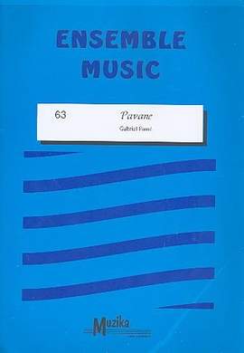 Gabriel Faure: Pavane
