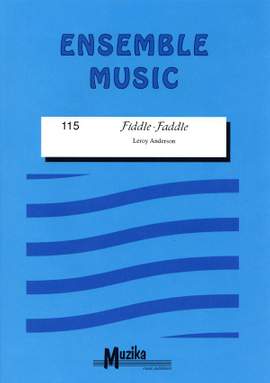 Leroy Anderson: Fiddle Faddle