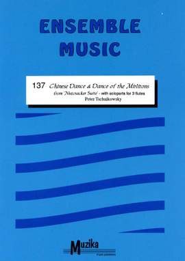Pyotr Ilyich Tchaikovsky: Chinese Dance & Dance Of The Mirlitons