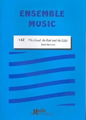 Ennio Morricone: Good Bad & Ugly