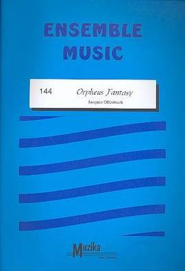 Jacques Offenbach: Orpheus Fantasy
