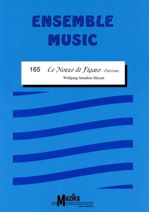 Wolfgang Amadeus Mozart: Nozze Di Figaro Ouverture