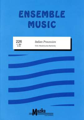 Felix Mendelssohn Bartholdy: Italian Procession