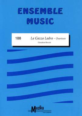 Gioachino Antonio Rossini: La Gazza Ladra (Overture)