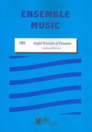 Ludwig van Beethoven: Joyful Reunion Of Peasants