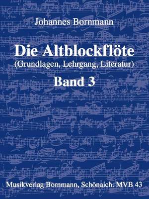 Johannes Bornmann: Die Altblockflöte, Band 3 (neue Schule)
