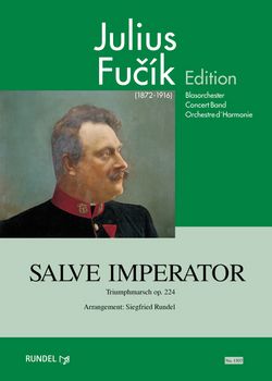 Julius Fucik: Salve Imperator