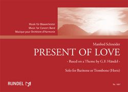 Manfred Schneider: Present of Love