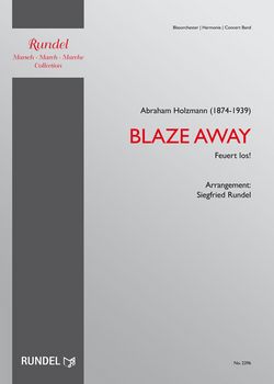 Abe Holzmann: Blaze Away