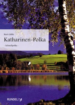 Kurt Gäble: Katharinen Polka