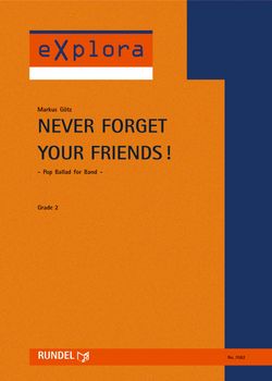 Markus Götz: Never Forget Your Friends!