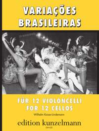 Kaiser-Lindemann, Wilhelm: Variações brasileiras für 12 Violoncelli