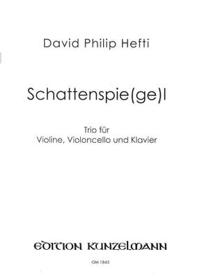 Hefti, David Philip: Schattenspie(ge)l