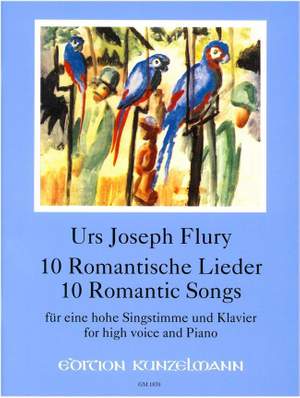 Flury, Urs Joseph: 10 Romantische Lieder