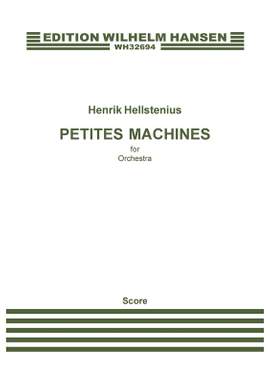 Henrik Hellstenius: Petites Machines