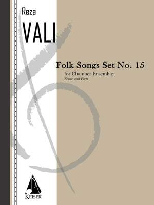 Reza Vali: Folk Songs: Set No. 15 for 5 Players