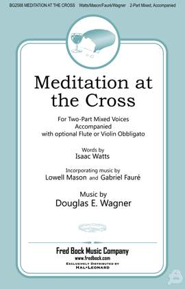 Douglas E. Wagner: Meditation at the Cross
