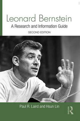 Leonard Bernstein: A Research and Information Guide
