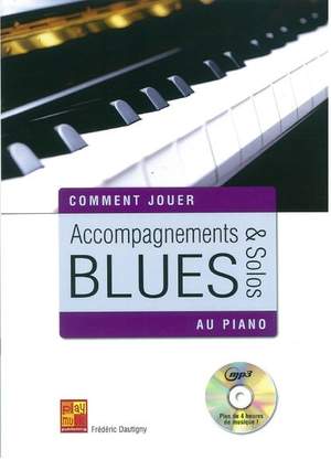 Accompagnements & Solos Blues Au Piano