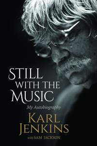 Karl Jenkins: Still with the Music