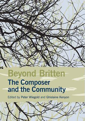 Beyond Britten: The Composer and the Community
