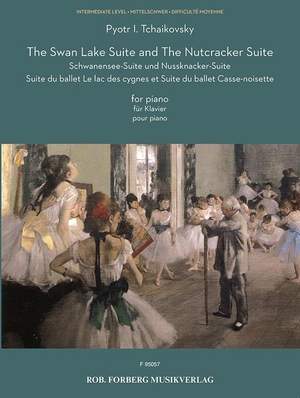 Pyotr Ilyich Tchaikovsky: The Swan Lake Suite and the Nutcracker Suite