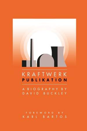 Kraftwerk: Publikation (Updated Edition)